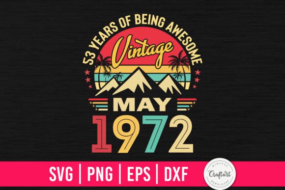 Vintage 1972 May 53rd Birthday Review